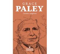 Cuentos completos: Grace Paley (Compendium)