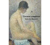 Cuentos completos | Katherine Mansfield