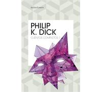 Cuentos completos nº 01/05: 1 (Biblioteca P. K. Dick)