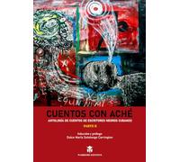 Cuentos con aché II: Antología de cuentos de escritores negros cubanos (Monte)