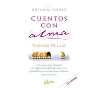 Cuentos con alma : por un mundo mejor : puentes de luz (Serendipity)