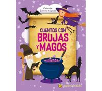 Cuentos con brujas y magos (Sueños mágicos)