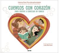 Cuentos con corazón para crecer y conectar en familia | Helena Ruiz Pino @myfamilylab