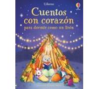 Cuentos Con Corazón Para Dormir Como Un Lirón