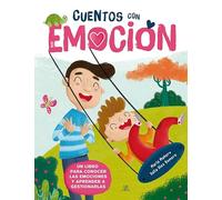 Cuentos con Emoción: 2 (Aprende a Ser Feliz)