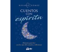 Cuentos con espíritu. | Rosario Gómez