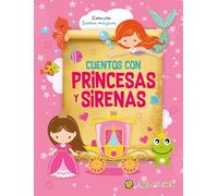 Cuentos con princesas y sirenas (Suños mágicos)