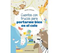 Cuentos con trucos para portarme bien en el cole: 8 (Valorandia)