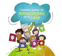 Cuentos cortos de emociones en el cole (Castellano - A PARTIR DE 3 AÑOS - LIBROS DIDÁCTICOS - Libros de emociones)