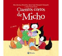 Cuentos cortos de Micho – Castellano – A partir de 3 años – Bruño