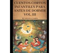 Cuentos Cortos Infantiles para antes de Dormir Vol. 3