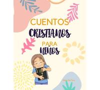 CUENTOS CRISTIANOS PARA NIÑOS