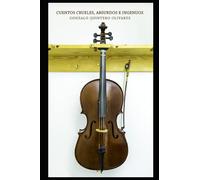 CUENTOS CRUELES, ABSURDOS E INGENUOS