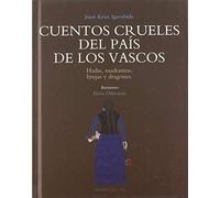 Cuentos crueles del país de los vascos (CENLIT)