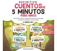 Cuentos de 5 minutos para niños: 4 libros en 1 - Historias cortas para leer antes de dormir: Cuentos cortos y relajantes para niños de 2 a 8 Años (Spanish Story Books)