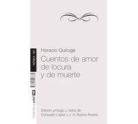 Cuentos De Amor, De Locura Y De Muerte