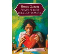 Cuentos de amor de locura y de muerte (Colección Eterna - Aniversario 15 Años)