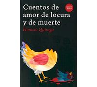 CUENTOS DE AMOR DE LOCURA Y DE MUERTE (SELECTA)