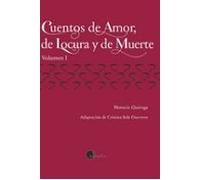 Cuentos De Amor De Locura Y De Muerte (vol. 1)