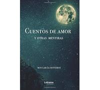 Cuentos de amor y otras mentiras (Relatos)