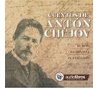 cuentos de antón chéjov (audiolibro)