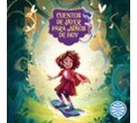 Cuentos De Ayer Para Niños De Hoy 2 (audiolibro)