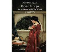 Cuentos de brujas de escritoras victorianas (1839-1920 lba Clásica)