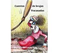 Cuentos De Brujas Fracasadas (ebook)