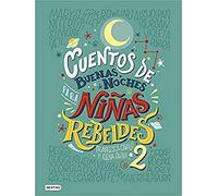 Cuentos de buenas noches para niñas rebeldes 2 (Libros ilustrados)
