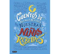 Cuentos de buenas noches para nuestras niñas rebeldes (Libros ilustrados)