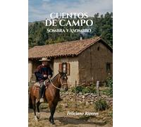 CUENTOS DE CAMPO: SOMBRA Y ASOMBRO