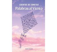 Cuentos de Cometas: Palabras al Viento