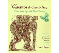 Cuentos De Cuanto Hay: Tales from Spanish New Mexico