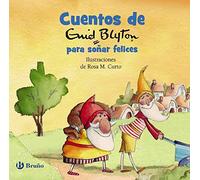 Cuentos de Enid Blyton para soñar felices (Castellano - A PARTIR DE 3 AÑOS - CUENTOS - Cuentos cortos)