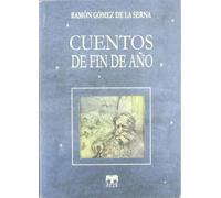 Cuentos de fin de año (CUENTOS DE AUTORES ESPA?OLES)