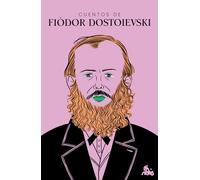 Cuentos de Fiódor Dostoievski / Short Stories by Fyodor Dostoevsky