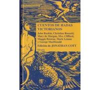 Cuentos de hadas victorianos | Jonathan Cott