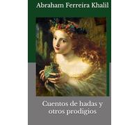 Cuentos de hadas y otros prodigios