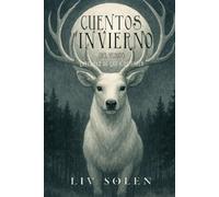 Cuentos de invierno del mundo: Leyendas de Luz y de Hielo (The Grove of My Imagination - Leyendas del Mundo (edición española))