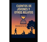 CUENTOS DE JOVENES Y OTROS RELATOS