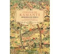 Cuentos De Kamante: Memorias de África