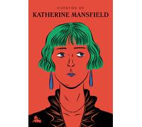 Cuentos de Katherine Mansfield | Katherine Mansfield