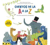 Cuentos de la A a la Z. Lectura compartida con letra mayúscula y de imprenta (Recopilatorios de cuentos de hoy)