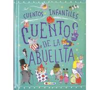 Cuentos de la abuelita (Cuentos infantiles)
