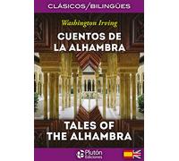 Cuentos de la Alhambra / Tales of the Alhambra (Colección Clásicos Bilingües)