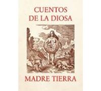 Cuentos de la Diosa Madre Tierra