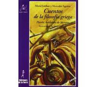 Cuentos de la filosofía griega: Platón: hablando de Sócrates: 11 (Alba y Mayo Narrativa)