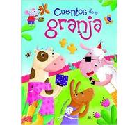 Cuentos de la Granja: Un Libro de Cuentos para Aprender a Ser Mejores: 3 (Cuentos Animados)