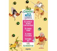 Cuentos de la Media Lunita 5: El castillo de irás y no volverás, El conejo verde, El zorro y la garza, Un pobre rey (INFANTIL - JUVENIL - CUENTOS DE LA MEDIA LUNITA)