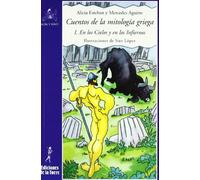 Cuentos de la mitología griega I.: En los Cielos y en los Infiernos: 15 (Alba y mayo, narrativa)